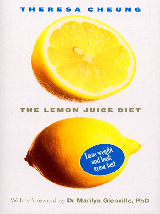 Title details for The Lemon Juice Diet by Theresa Cheung - Available